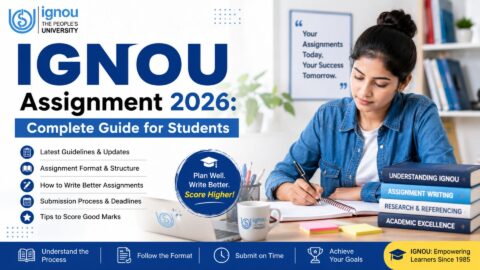 IGNOU Assignment 2026: Complete Guide for Students