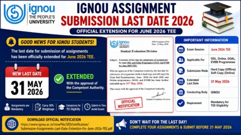 IGNOU Assignment Submission Last Date 2026 (Extended): Complete Guide for Students