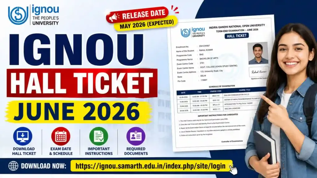 IGNOU Hall Ticket June 2026 Download Now: Direct Link, Release Date, Step-by-Step Guide & Exam Instructions