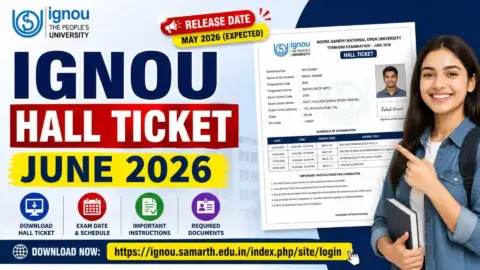 IGNOU Hall Ticket June 2026 Download Now: Direct Link, Release Date, Step-by-Step Guide & Exam Instructions