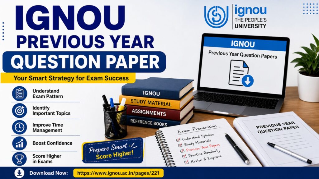 IGNOU Previous Year Question Paper 2026: The Ultimate Guide for Smart Exam Preparation