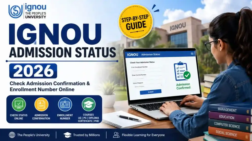IGNOU Admission Status 2026: Complete Guide to Check Your Admission Confirmation Online 1 IGNOU Admission Status 2026: Complete Guide to Check Your Admission Confirmation Online