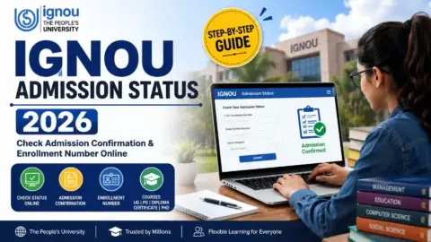 IGNOU Admission Status 2026: Complete Guide to Check Your Admission Confirmation Online