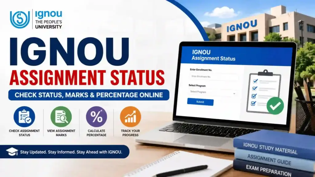 IGNOU Assignment Status 2026: How to Check Assignment Submission Status, Marks, and Results Online 1 IGNOU Assignment Status 2026: How to Check Assignment Submission Status, Marks, and Results Online
