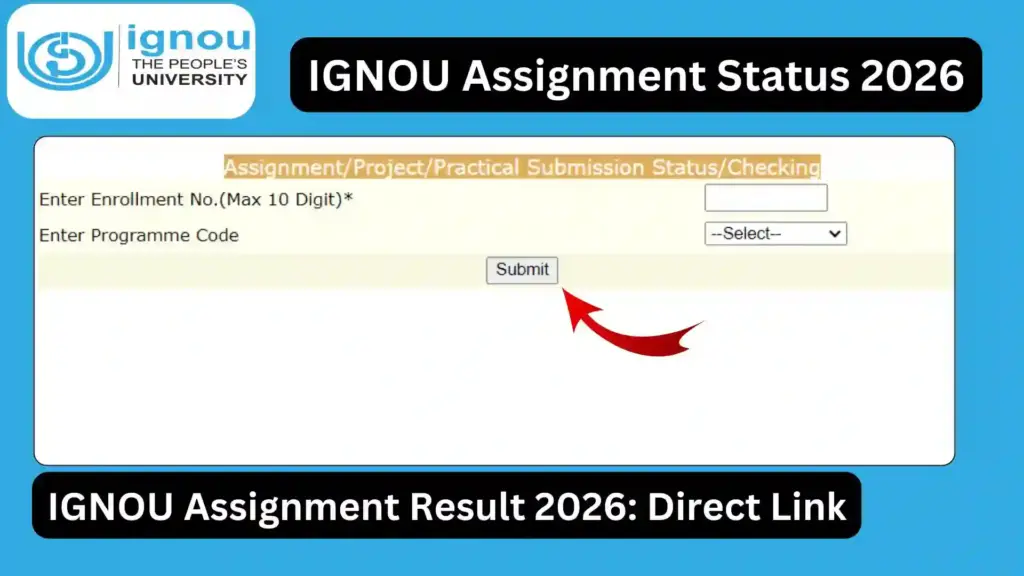 IGNOU Assignment Status 2026: How to Check Assignment Submission Status, Update Process, and Complete Guide