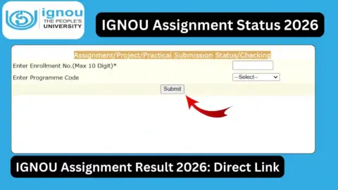 IGNOU Assignment Status 2026: How to Check Assignment Submission Status, Update Process, and Complete Guide