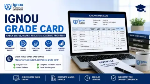 IGNOU Grade Card: Complete Guide to Check Status, Marks, Results, and Updates
