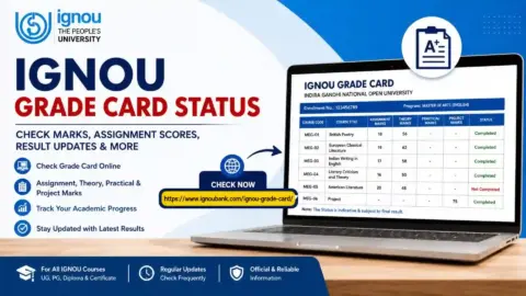IGNOU Grade Card Status 2026: Check Marks, Assignment Scores, Result Updates & Complete Guide