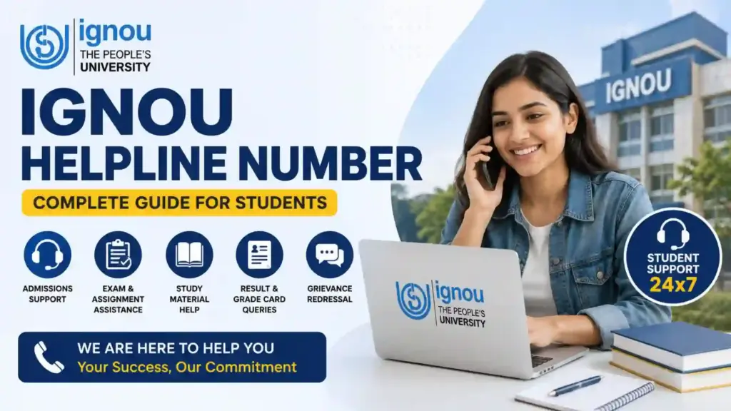IGNOU Helpline Number 2026: Complete Contact Details, Student Support Services, and Complaint Assistance