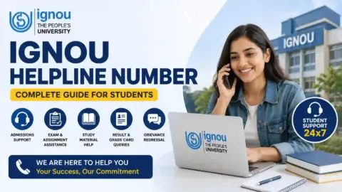 IGNOU Helpline Number 2026: Complete Contact Details, Student Support Services, and Complaint Assistance