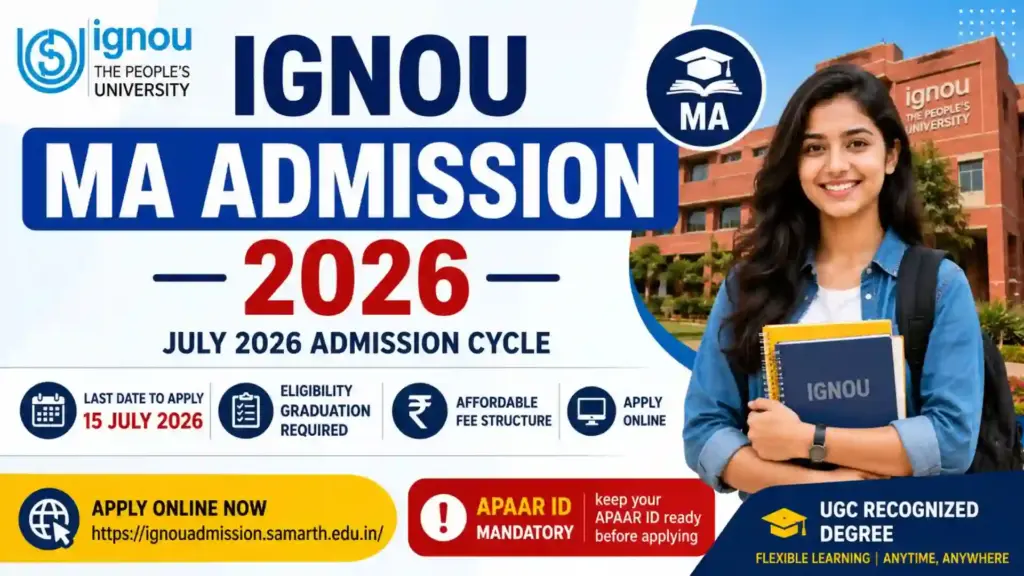 IGNOU MA Admission 2026 Started: Apply Online Before 15 July, Check Eligibility, Fees & Complete Admission Process