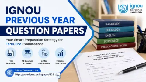 IGNOU Previous Year Question Paper: Download PDFs, Benefits, Preparation Strategy, and Complete Guide