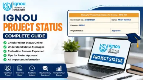 IGNOU Project Status 2026: Complete Guide to Checking, Submission, Evaluation, and Approval