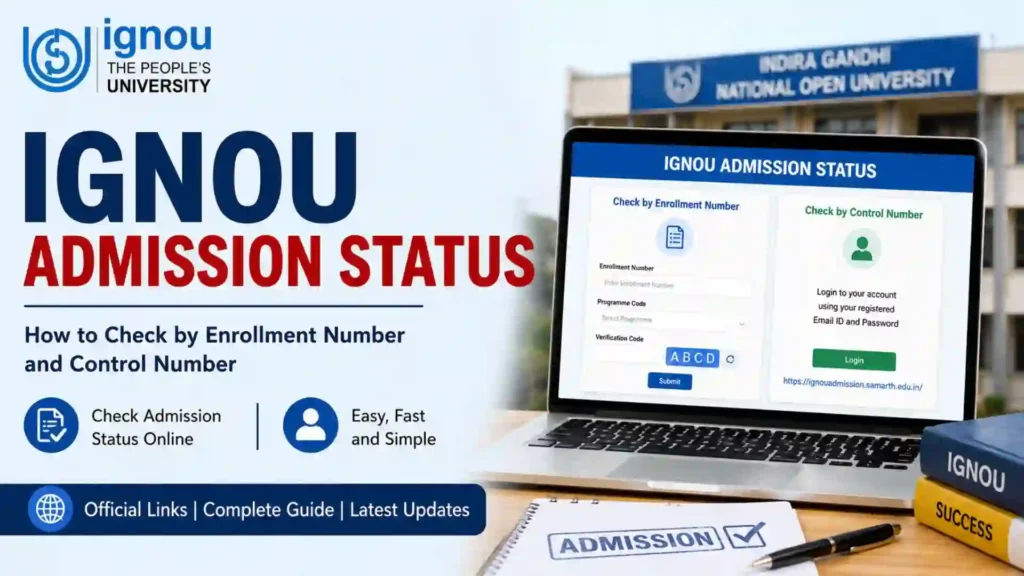IGNOU Admission Status 2026: How to Check Admission Status by Enrollment Number and Control Number