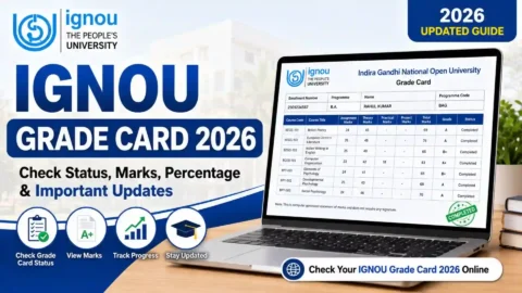 IGNOU Grade Card 2026: Complete Guide to Check Status, Marks, Percentage & Updates