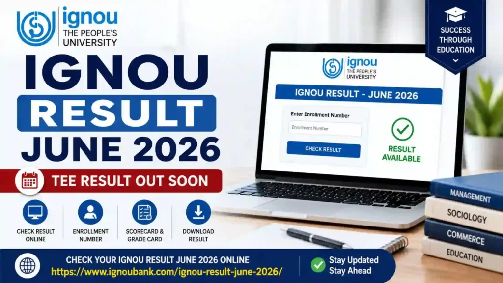 IGNOU Result June 2026 Out Soon: Direct Link to Check TEE Result Online