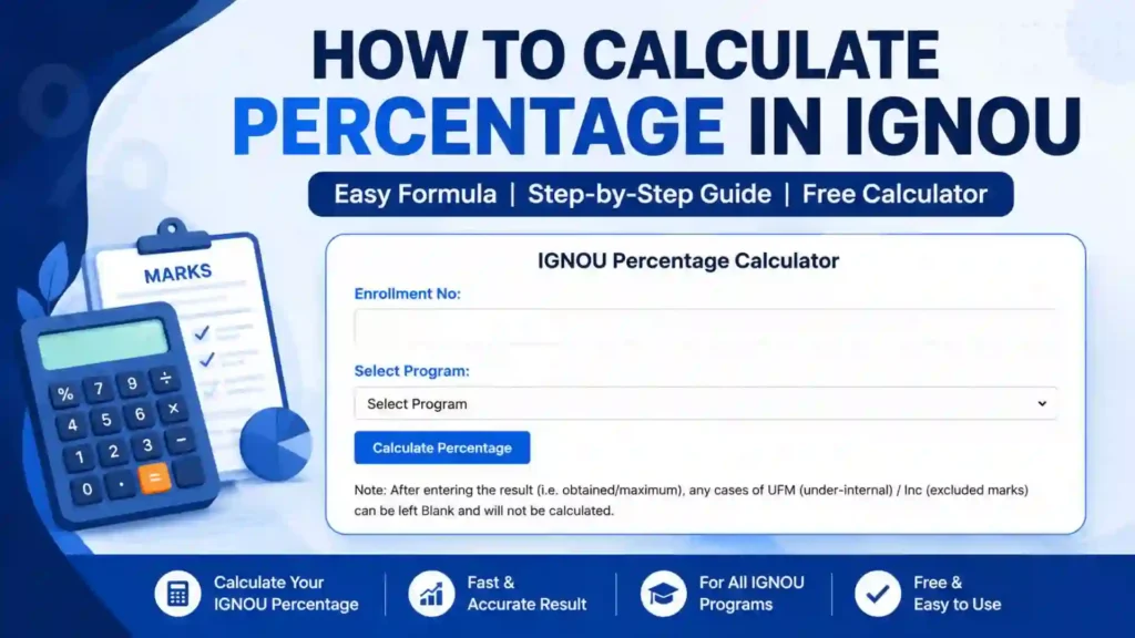 How to Calculate Percentage in IGNOU 2026: Easy Formula & Free Online Calculator 1 How to Calculate Percentage in IGNOU 2026: Easy Formula & Free Online Calculator