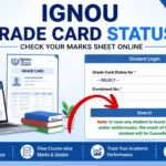 IGNOU Grade Card 2026: Check Marks & Status Online
