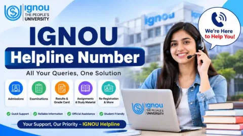 IGNOU Helpline Number: Complete Guide to Student Support, Contact Details, Email Services & Query Resolution