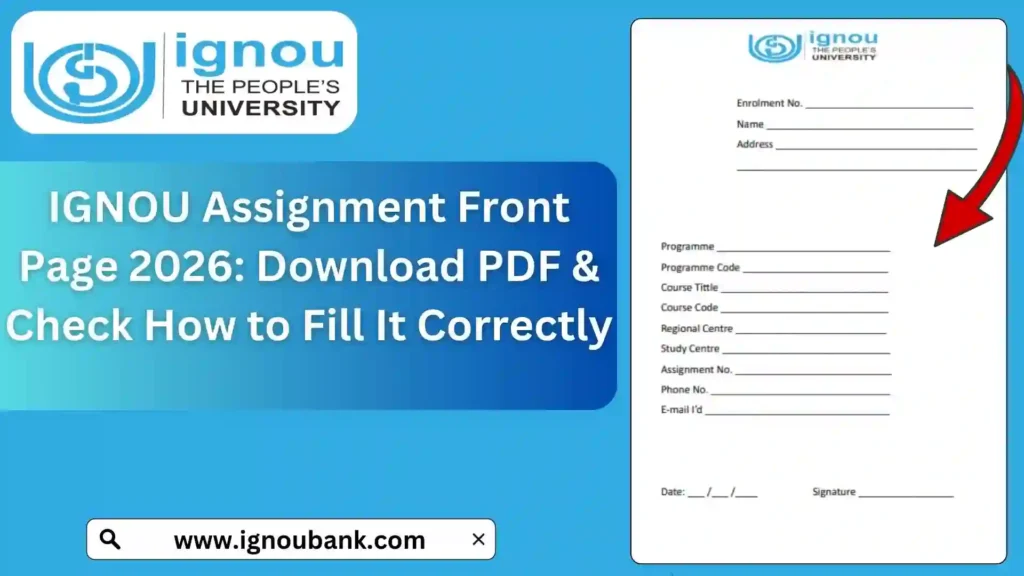 IGNOU Assignment Front Page 2026: Download PDF & Check How to Fill It Correctly