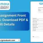 IGNOU Assignment Front Page 2026: Download PDF & Fill Details 1 IGNOU Assignment Front Page 2026: Download PDF & Fill Details