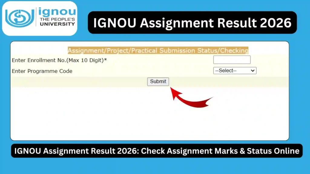 IGNOU Assignment Result 2026: Check Assignment Marks & Status Online