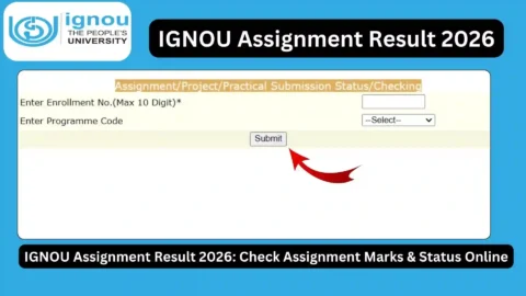 IGNOU Assignment Result 2026: Check Assignment Marks & Status Online