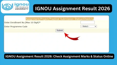 IGNOU Assignment Result 2026: Check Assignment Marks & Status Online