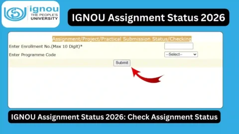 IGNOU Assignment Status 2026: Check Assignment Status