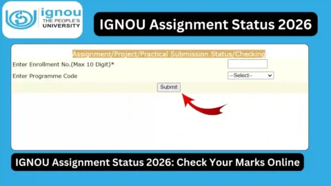 IGNOU Assignment Status 2026: Check Your Marks Online