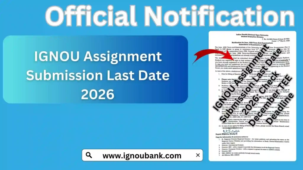 IGNOU Assignment Submission Last Date 2026: Check December TEE Deadline