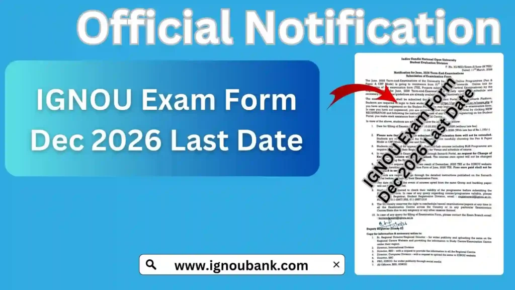 IGNOU Exam Form Dec 2026 Last Date – Check Deadline & Apply