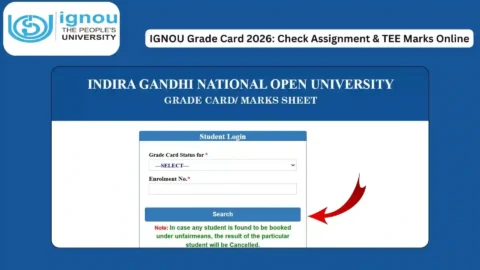 IGNOU Grade Card 2026: Check Assignment & TEE Marks Online