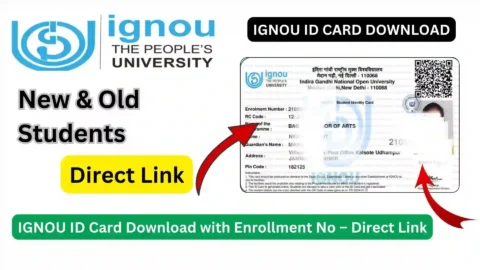 IGNOU ID Card Download with Enrollment No – Direct Link