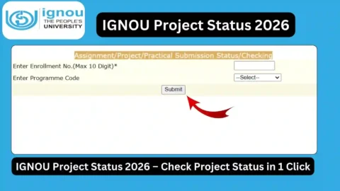 IGNOU Project Status 2026 – Check Project Status in 1 Click