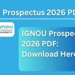 IGNOU Prospectus 2026 PDF: Download Common Prospectus & Admission Guide 1 IGNOU Prospectus 2026 PDF: Download Common Prospectus & Admission Guide
