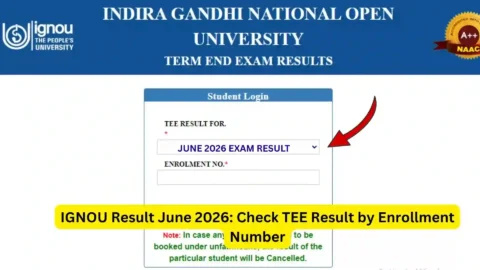 IGNOU Result June 2026: Check TEE Result by Enrollment Number