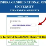IGNOU Term End Result 2026: Check TEE Result Online 1 IGNOU Term End Result 2026: Check TEE Result Online