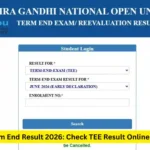 IGNOU Term End Result 2026: Check TEE Result Online 2 IGNOU Term End Result 2026: Check TEE Result Online