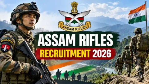 Assam Rifles Recruitment 2026: Latest Vacancies, Eligibility & Apply Online