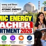 Atomic Energy Teacher Recruitment 2026: Eligibility & Apply Online