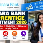 Canara Bank Apprentice Recruitment 2026: 3,500 Vacancies, ₹16,650 Stipend, Eligibility & Last Date