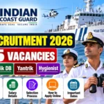 ICG Recruitment 2026: 365 Vacancies for Navik GD, DB, Yantrik & Hygienist – Eligibility, Salary, Last Date & Apply Online 2 ICG Recruitment 2026: 365 Vacancies for Navik GD, DB, Yantrik & Hygienist – Eligibility, Salary, Last Date & Apply Online