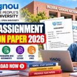 IGNOU Assignment Question Paper 2026: Download PDF Course-Wise