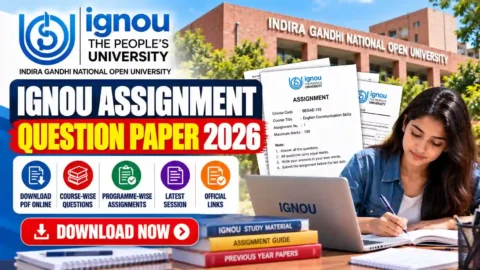 IGNOU Assignment Question Paper 2026: Download PDF Course-Wise