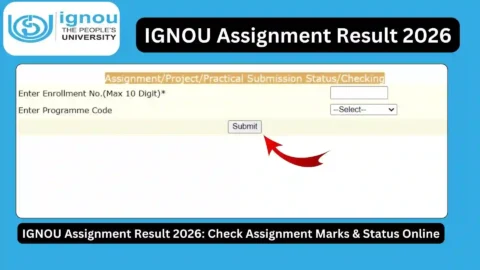 IGNOU Assignment Result 2026: Check Assignment Marks & Status Online