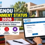 IGNOU Assignment Status 2026: Check Assignment Submission & Marks Online 1 IGNOU Assignment Status 2026: Check Assignment Submission & Marks Online