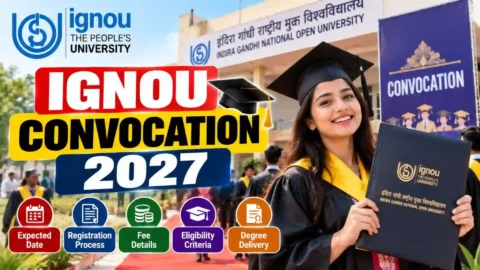 IGNOU Convocation 2027: Expected Date, Registration, Fee & Degree Update