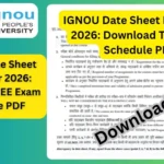 IGNOU Date Sheet December 2026: Download TEE Exam Schedule PDF
