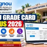 IGNOU Grade Card Status 2026: Check Marks & Download Grade Card Online 2 IGNOU Grade Card Status 2026: Check Marks & Download Grade Card Online